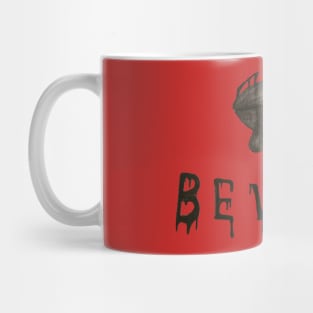 Beware Mug